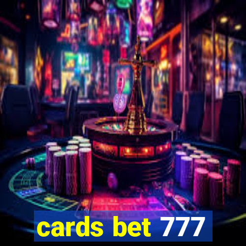 cards bet 777